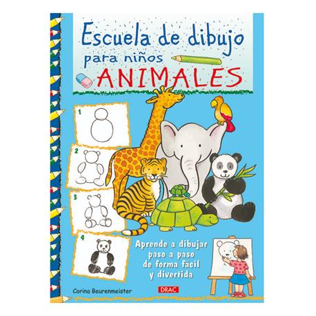 LIBRO DRAC  ESCUELA DE DIBUJO PARA NIÑOS ANIMALES