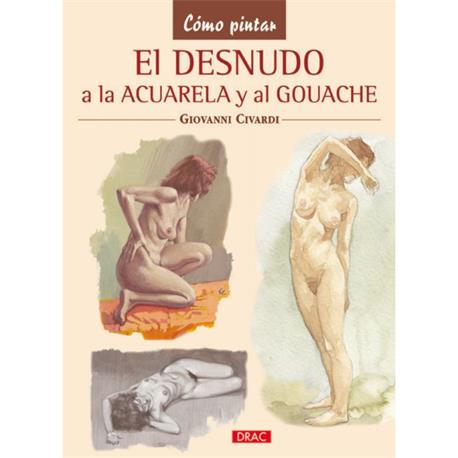 LIBRO DRAC COMO PINTAR DESNUDO GOUACHE/ACUARELA