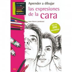 LIBRO DRAC APRENDER A DIBUJAR:LAS EXPRESIONES DE LA CARA