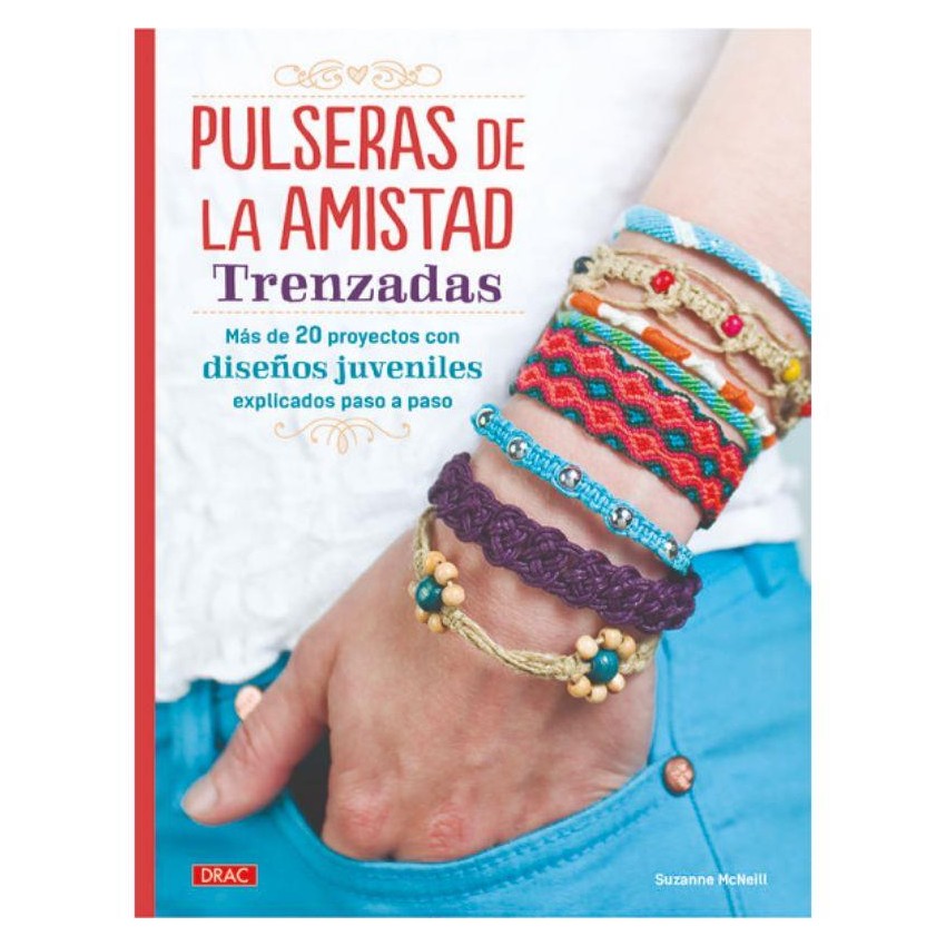 LIBRO DRAC PULSERAS D LA AMISTAD TRENZADAS
