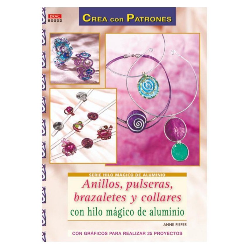 .LIBRO DRAC 80002 ANILL.PULS.BRAZ.C/ HILO MAGIC
