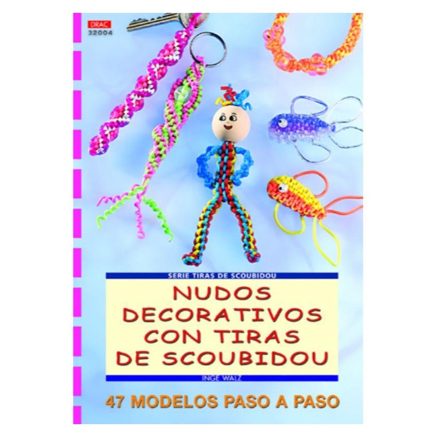 SCOUBIDOU Nº4 NUDOS DECORATIVOS SCOUBIDOU   DRAC